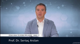 Zona Vaka Tecrübe Paylaşımı, Vaka - 17